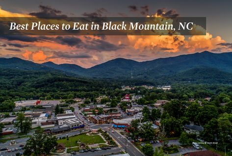 Best Restaurants (and Bars) in Black Mountain, NC | Freestone Properties Things To Do In Black Mountain Nc, Black Mountain Nc Restaurants, Swannanoa Nc, Asheville Nc Restaurants, Hiking In Nc Mountains, North Carolina Restaurants, Best Restaurants In Asheville Nc, Asheville Things To Do, Black Mountain North Carolina