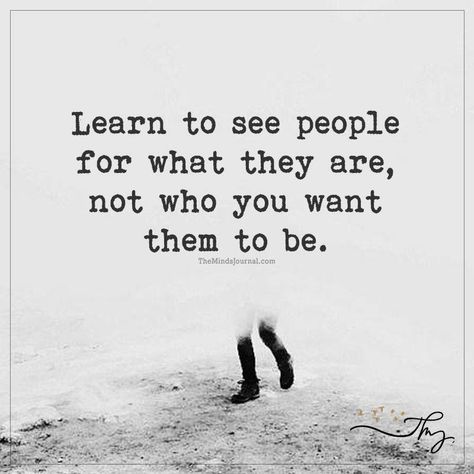 Learn To See People For What They Are Life Is Hard Quotes, Silly Quotes, Comfort Words, The Minds Journal, Minds Journal, Inner Peace Quotes, New Beginning Quotes, Hard Quotes, Friendship Day Quotes