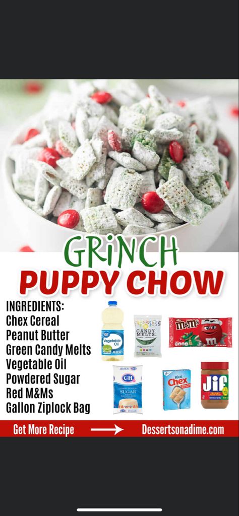 Grinch Puppy Chow, Grinchmas Food, Chex Mix Recipes Christmas, Puppy Chow Chex Mix, Puppy Chow Chex, Grinch Treats, Xmas Snacks, Puppy Chow Ingredients, Christmas Snack Mix