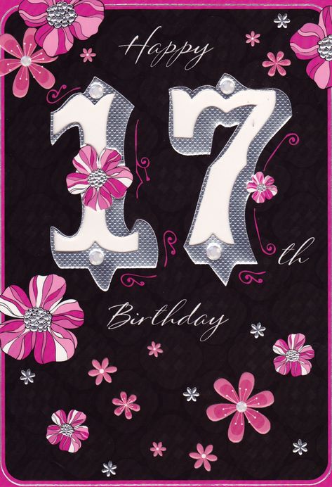 Happy 17th Birthday Girl, Birthdays Quotes, 17th Birthday Quotes, 17th Birthday Wishes, Birthday Granddaughter, Birthday Ecard, Birthday Wishes For Kids, Happy 17th Birthday, Birthday Wishes For Daughter