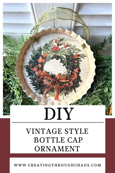 Vintage Style Bottle Cap Ornament - Creating Through Chaos Dollar Tree Bottle Cap Crafts, Bottle Cap Christmas Ornaments, Bottle Cap Diy, Recycled Ornaments, Beer Bottle Crafts, Book Page Flowers, Christmas Arts, Vintage Mason Jars, Preschool Christmas Crafts