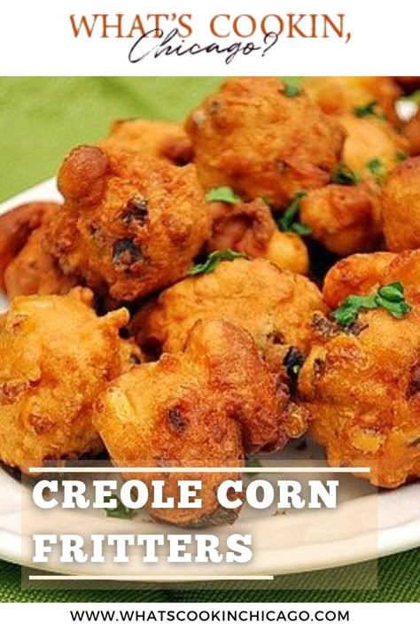 an image of Creole Corn Fritters on an oval white plate. Creole Vegetarian Recipes, Cajun Corn Maque Choux New Orleans, Creole Thanksgiving Recipes, Creole Corn, Easy Creole Recipes, Chicago Recipes, Cornbread Fritters, Creole Dishes, Nola Recipes