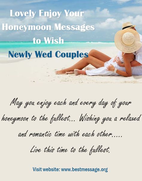 Send romantic enjoy your honeymoon wishes to the newlywed couple. Lovely collection of cute and romantic honeymoon quotes and status updates to share. Honeymoon Wishes Quotes, Happy Journey Quotes, Happy Honeymoon, Newlywed Quotes, Beautiful Couple Quotes, Wedding Wishes Quotes, Honeymoon Quotes, Married Quotes, Honeymoon Wish