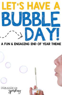 Bubble Day is a great idea for keeping students engaged and learning at the end of the year.  This post has lots of ideas for tying the theme to meaningful learning.  I love the (free) cute note that can be placed on students' desks to surprise them. Bubbles Day Activities, Last Day Of School Art Projects, End Of School Year Activities Preschool Fun, Bubble Day Kindergarten, End Of Year Theme Days Kindergarten, Bubble Day At School, Preschool Theme Days, End Of The Year Preschool Activities, Bubble Day