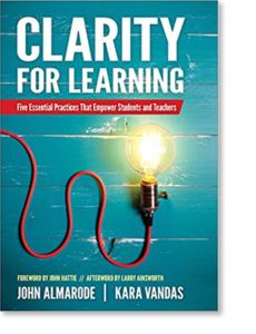 Clarity for Learning: Five Essential Practices That Empower Students and Teachers by John Almarode and Kara Vandas |Education & Teacher Conferences Learning Intentions And Success Criteria, Learning Intentions, Professional Learning Communities, Teaching Essentials, Curriculum Design, Teacher Conferences, Effective Teaching, Instructional Coaching, Teaching Skills