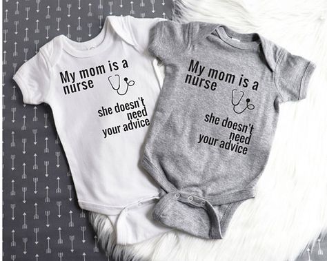 My Mom Is A Nurse - She Doesn't Need Your Advice Onesie - Registered Nurse, Funny Baby Onesie, RN, Nursing, Nursing Student, Nursing School Nurse Onesie, Funny Baby Onesie, Nurse Funny, Nursing Baby, Future Nurse, Gerber Baby, Funny Baby Onesies, Silhouette Ideas, Nursing Mom