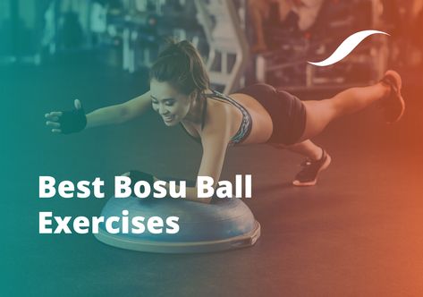 16 Best Bosu Ball Exercises To Try In 2023 Bosu Ball Exercises, Bosu Ball Workout, Ball Workout, Oblique Crunches, Reps And Sets, Bosu Ball, Barbell Workout, Medicine Ball, Chest Workouts