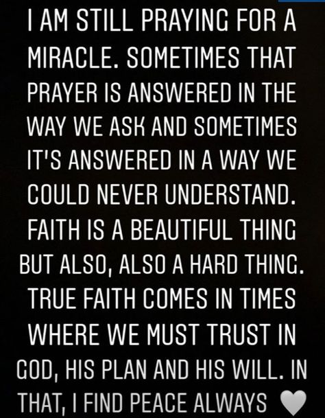 Pray For Miracles, Praying For Miracles Quotes, Praying For A Miracle Quotes, Praying For Better Days Quotes, Pray For Peace Quotes, Pray For Better Days Quotes, Better Days Quotes, Process Quotes, Miracles Quotes