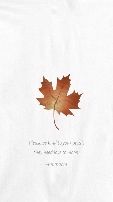 Dry Leaf, Be Kind To Yourself, Need Love, Maple Leaf Tattoo, Maple Leaf, Country Flags, Life Quotes, Tattoos, Quotes