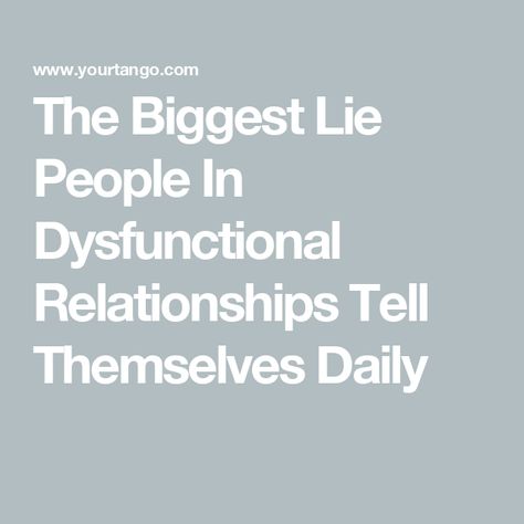 The Biggest Lie People In Dysfunctional Relationships Tell Themselves Daily Dysfunctional Relationships, The Lie, Family Systems, Difficult Conversations, Zodiac Horoscope, Daily Horoscope, Getting Engaged, How To Manifest, Getting Old