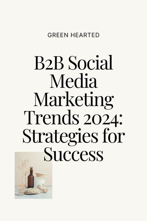 B2B Social Media Marketing Trends 2024: Strategies for Success Social Media Trends 2024, B2b Marketing Strategy, B2b Social Media, Social Media Statistics, Facebook Strategy, Social Media Digital Marketing, Digital Marketing Trends, Social Media Company, Digital Marketing Social Media