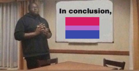 In Conclusion, Pansexual Pride, Gay Memes, Lgbt Pride, Reaction Pictures, The Words, Mood Pics, Random Stuff, A Man