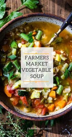 Farmers Market Vegetable Soup- a simple healthy vegetable soup that is easy to make, loaded with healthy nutrients- a delicious way to use up all those farmers market veggies! Vegan and Keto! Great for Sunday meal prep! #vegetarian #mealprep #veganmealprep #vegetablesoup #farmersmarket #vegansoup #healthysoup #ketosoup via @feastingathome Meal Prep Vegetarian, Healthy Vegetable Soup, Vegetable Soup Healthy, Healthy Vegetable, Keto Soup, Sunday Meal Prep, Vegetable Soup Recipes, Veggie Soup, Vegan Soups