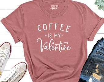 Funny coffee shirt | Etsy Funny Coffee Shirts, Anti Valentines Day, Single Shirt, Clothing Shops, Coffee Tees, Screen Printing Shirts, Valentine T Shirts, Coffee Shirts, Valentines Day Shirts