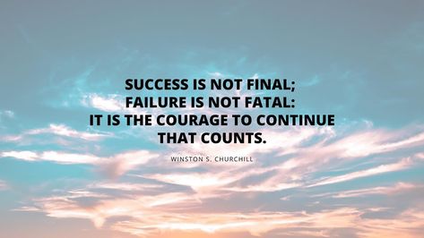 There is no finish line to success, Failure will not eliminate what you have done; Having the courage to continue is what makes you. #happythursday #continuestrong #courage Famous Motivational Quotes, Winston Churchill Quotes, Success Is Not Final, Powerful Motivational Quotes, Positive Quotes For Life Motivation, Inspirational Quotes For Women, Best Inspirational Quotes, Work Quotes, New Quotes