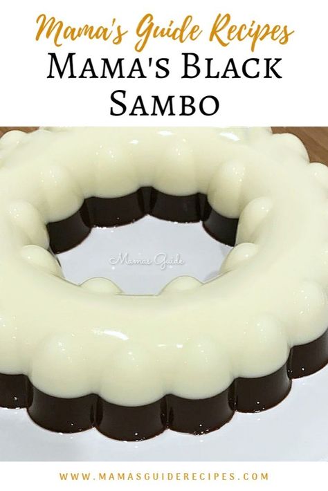 Mama's Black Sambo Recipe Black Sambo Dessert, Black Sambo Recipe, Shawarma Food, Filipino Sweets, Gelatin Desserts, Filipino Bread, Philippine Cuisine, Pinoy Dessert, Filipino Food Dessert