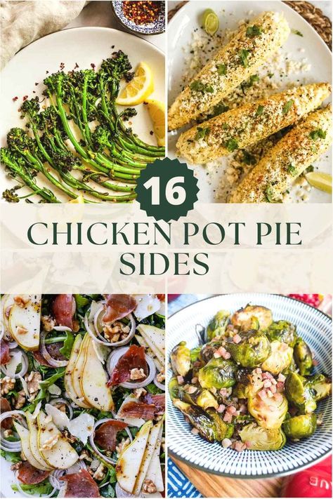 16 Chicken Pot Pie Sides Chicken Pot Pie Sides, Sides For Chicken, Chicken Pie Recipe, Creamy Potatoes, Side Dishes For Chicken, Salads To Go, Fast Dinner Recipes, Chicken Pie, Pot Pies