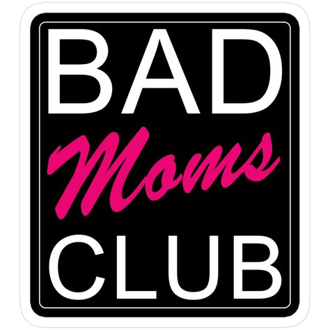 Decorate laptops, Hydro Flasks, cars and more with removable kiss-cut, vinyl decal stickers. Glossy, matte, and transparent options in various sizes. Super durable and water-resistant. bad moms club, funny mom quote, mom sayings, cool mom, cool mom quote, cool mom sayings, mom cool quote, cool gift for mom, gift for cool mom, best mom, awesome mom, mothers day, mothers day cool mom, mom humor, mom badass, mom party quote, moms quote Funny Mom Quote, Mom Sayings, Party Quotes, Moms Day, Mom Quote, Mom Party, Awesome Mom, Bad Moms, Funny Mom Quotes