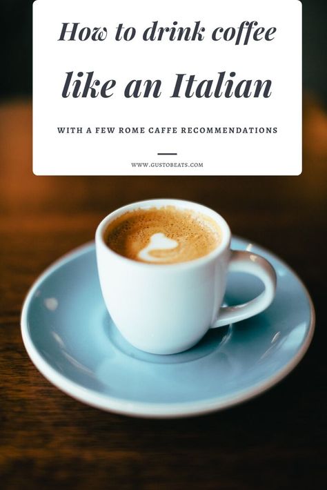 Coffee In Italy, Best Cafe, Italian Drinks, Italy Coffee, Enjoy Your Trip, Coffee History, Things To Do In Italy, How To Order Coffee, Best Street Food