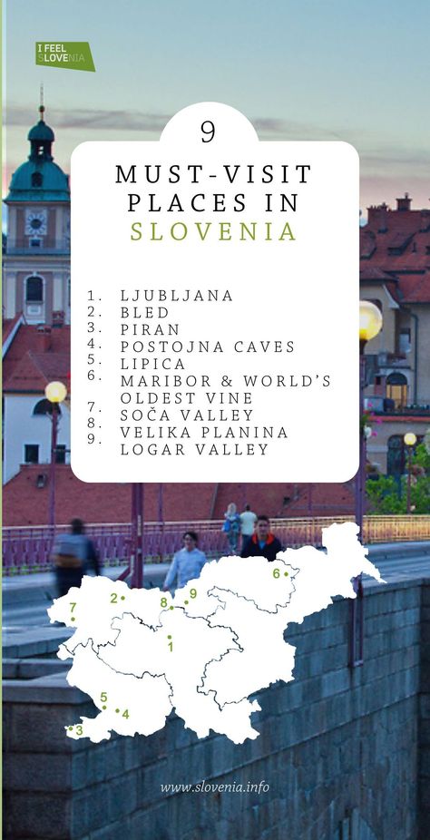 Slovenia best places to visit:  1. LJUBLJANA 2. BLED 3. PIRAN 4. POSTOJNA CAVES 5. LIPICA 6. MARIBOR & WORLD'S OLDEST VINE 7. SOCA VALLEY 8. VELIKA PLANINA 9. LOGAR VALLEY  Travel bucket list Slovenia Bucket List, Slovenia Postojna Caves, Slovenia Travel Places To Visit, Velika Planina Slovenia, Bobby Fisher, Soca Valley, Novo Mesto, Visit Slovenia, Slovenia Travel