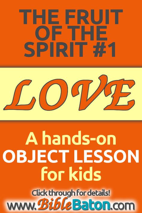 Awesome idea for learning about love from the Bible! Use this fun hands on object lesson on love in your Sunday School or children's ministry to introduce the first Fruit of the Spirit--and teach kids that God is love (and the source of true love). Includes a free printable! Teaching these biblical ideas will be easy with this fun object lesson on love for kids. Click through for details! Fruit Of The Spirit Love Object Lesson, Lessons On Love For Kids Bible, Sunday School Love Crafts For Kids, Bible Lessons On Love For Kids, Object Lesson On Love, Fruit Of The Spirit Object Lesson, Fruit Of The Spirit Games For Kids, Fruit Of The Spirit Love Craft, Love Object Lesson