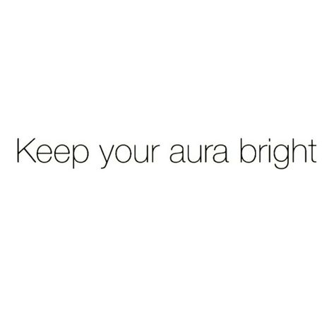 Keep your aura bright Aura Captions For Instagram, Aura Captions, Aura Quotes, Know Thyself, Self Talk, Beauty Bar, Note To Self, Instagram Captions, How To Better Yourself