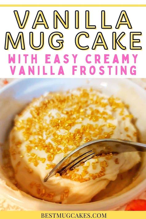 Vanilla Mug Cake with the BEST Easy Vanilla Frosting - Best Mug Cakes Quick Vanilla Cake, Mug Cake Vegan, Cake In The Microwave, Vegan Mug Cake, Healthy Chocolate Mug Cake, Microwave Cake Recipe, Easy Vanilla Frosting, Vanilla Mug Cake, Paleo Mug Cake