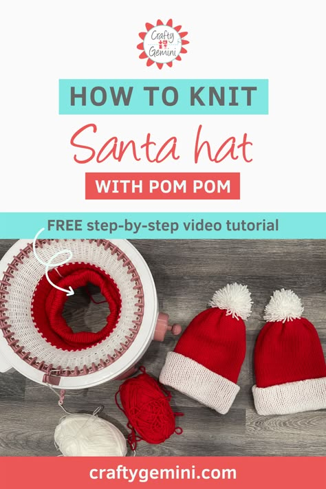 How to knit Santa hat with pom pom Knit Santa Hat Pattern, Knit Santa Hat, Hat Pattern Knit, Crochet Machine, Circle Loom, Santa Hat Pattern, Knitting Machine Tutorial, Crafty Gemini, Circular Loom