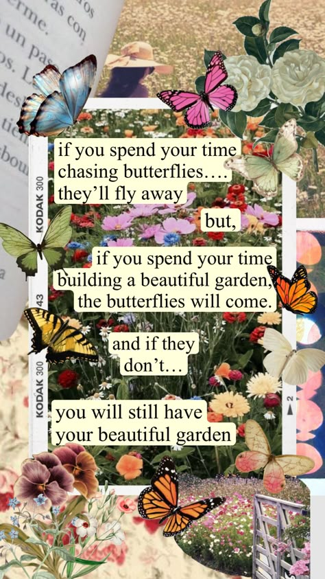 #butterfly #butterflies #garden #flowers #floral #florals #flower #growth #quote #nature #vintage Butterfly Garden Quote, Butterflies And Flowers Aesthetic, Butterfly Aesthetic Quotes, Butterfly Garden Aesthetic, Butterfly Quote, Butterfly Facts, Butterfly Collage, Nature Collage, Butterfly Quotes