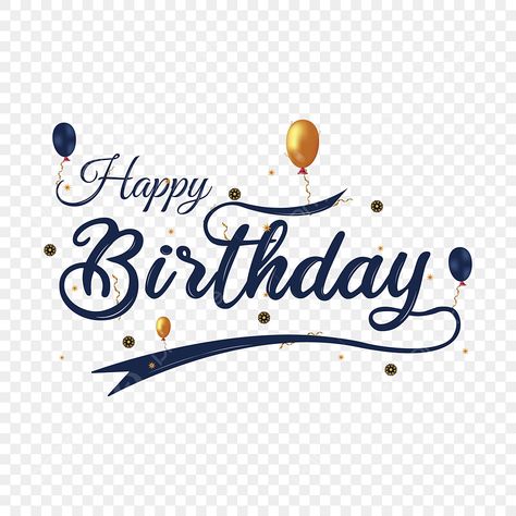 Happy Birthday Transparent Png, Happy Birthday Transparent Background, Happy Birthday Stickers Png, Happy Birthday Wishes Png, Happy Birthday Logo Png, Happy Birthday Png Text Hd, Happy Birthday Text Png, Png Happy Birthday, Birthday Images Funny