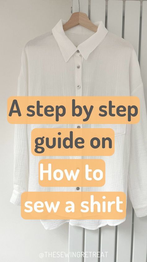 Basic Shirt Sewing Pattern, Baggy Shirt Sewing Pattern, Sewing Shirts For Women Free Pattern, Shirt Tutorial Sewing, Sewing A Shirt For Beginners, How To Stitch Shirt For Women, How To Sew A Button Up Shirt, Learn Stitching Clothes, How To Sew Shirts For Beginners