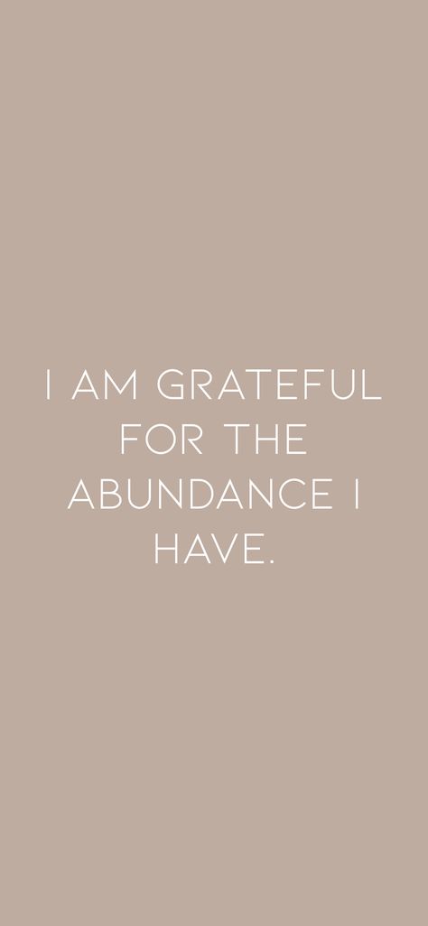 I Am Abundant Wallpaper, My Life Is Abundant, I Am Mantra, Abundance Vision Board Pictures, I’m Grateful For, I Am Grateful Affirmations, I Am Grateful For, Grateful Manifestation, I Am Grateful Quotes