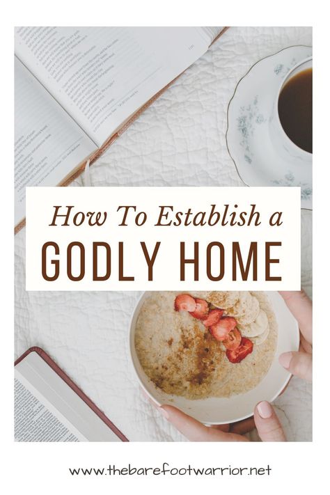 How to Make Your Home a Foretaste of Heaven - Establishing A Godly Home Hygge Hospitality, Christian Homesteading, Godly Home, How To Be A Good Homemaker, Books On Homemaking, Godly Homemaking, Homemaking With A Full Time Job, July Goals, Sahm Tips