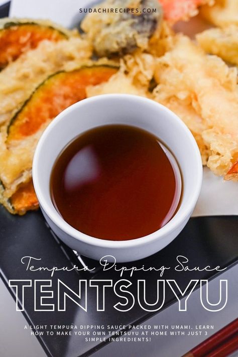 Tempura Dipping Sauce (Tentsuyu) - Sudachi Recipes Japanese Dipping Sauce, Japanese Sauces, Easy American Recipes, Vegetable Dipping Sauce, Chef Taro, Tempura Dipping Sauce, Cooking Staples, Tempura Sauce, Tempura Vegetables