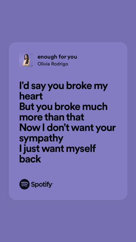 Olivia Lyrics Aesthetic, Lyric Quotes Olivia Rodrigo, Lyrics Aesthetic Olivia Rodrigo, Enough For You Quotes Olivia Rodrigo, Enough For You Olivia Lyrics, Olivia Rodrigo Quotes Inspirational, Enough For You Lyrics, Relatable Olivia Rodrigo Lyrics, Quotes Olivia Rodrigo