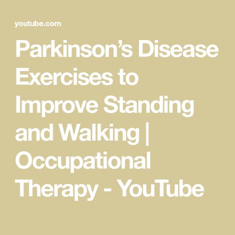 Parkinson’s Disease Exercises to Improve Standing and Walking | Occupational Therapy - YouTube Exercises For Balance, Parkinsons Exercises, Balance Exercises, Occupational Therapy, Physical Therapy, Improve Yourself, Disease, Physics, Walking