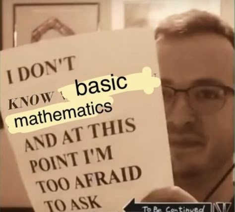 Basic Mathematics | I Don't Understand This Meme And At This Point I'm Too Afraid To Ask | Know Your Meme Italian Sausages, Face Palm, Funny Truths, Zootopia Comic, Intp, Zootopia, Sausages, Dont Understand, What’s Going On