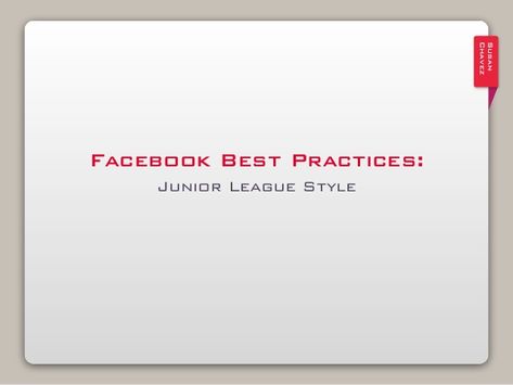 Facebook Best Practices: Junior League Style by Susan Chavez via slideshare Junior League, Emerald Coast, Building A Business, Ice Breakers, Best Practice, Best Practices, Social Media Tips, San Antonio, Leadership