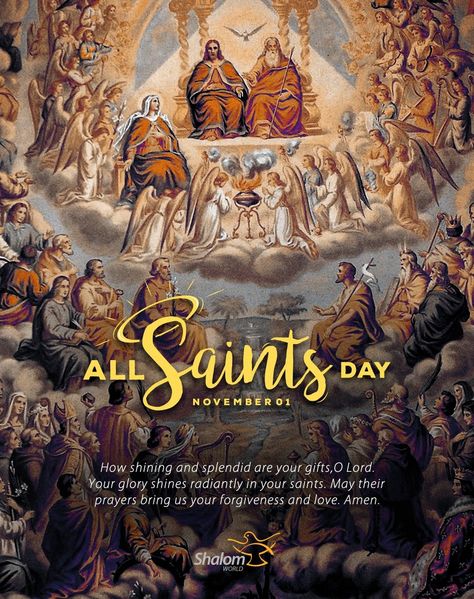 How shining and splendid are your gifts, O Lord. Your glory shines radiantly in your saints. May their prayers bring us your forgiveness and love. Amen  #ShalomWorld #AllSaintsDay #CatholicFeast #HolySouls Happy All Saints Day Images, All Saints Day Pubmat, All Saints Day Poster, All Souls Day Pubmat, All Souls Day Poster, All Saints Day Images, All Souls Day Catholic, All Saints Day Prayer, Happy All Saints Day