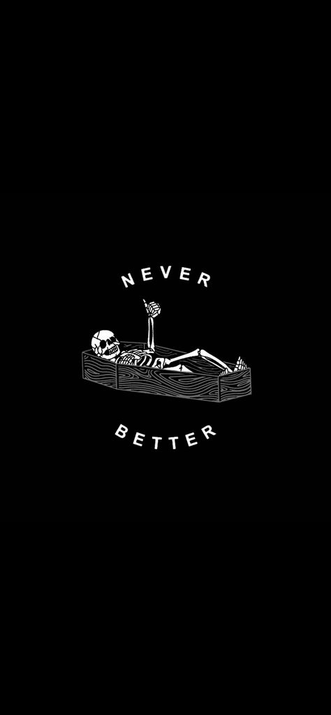 Never Better, A Skeleton, White Photo, Skeleton, Black And White, White, Black