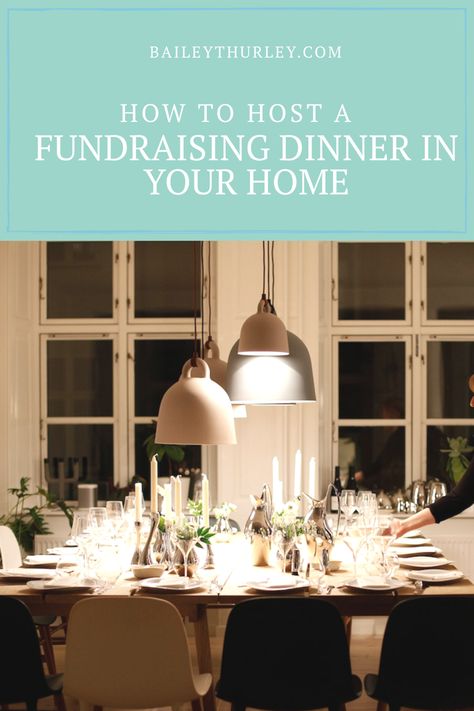 Bailey T. Hurley - How to Host a Fundraising Dinner in Your Home - Bailey T. Hurley Fundraising Dinner Ideas, Called To Serve, How To Have A Good Morning, Mary And Martha, Faith Encouragement, Dinner At Home, Encouraging Scripture, Authentic Living, Spiritual Gifts