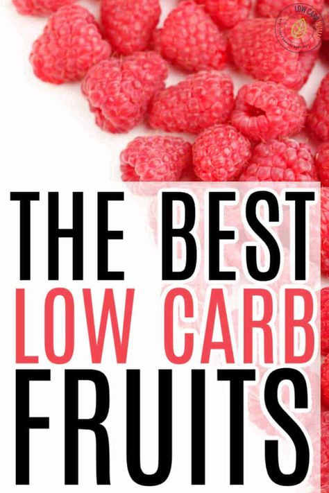 Best Fruits To Eat, Carbs In Fruit, Protein Diet Plan, Best Healthy Diet, Low Carb High Fat Diet, Physically Active, Best Diet Foods, Healthy Eating Diets, Low Carb Fruit