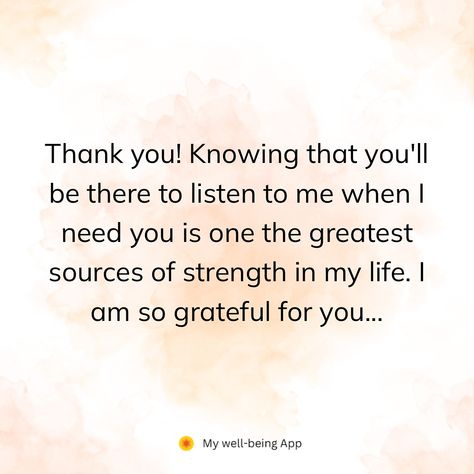 Thank you! Knowing that you’ll be there to listen to me when I need you is one the greatest sources of strength in my life. I am so grateful for you... I Am Grateful For You, Thankful For Your Love, Sources Of Strength, Listen To Me, Thank You For Listening, Listening Ears, I Am So Grateful, Self Love Affirmations, For Your Love