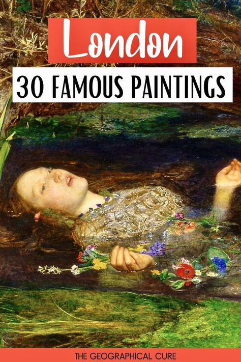 Pinterest pin for 30+ Famous Paintings To See In London Famous 20th Century Paintings, Funny Famous Paintings, The Best Paintings In The World, Famous Works Of Art Paintings, Art In Italy, Most Famous Paintings In The World, Best Paintings In The World, Paintings By Famous Artists, Traveling To London