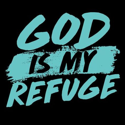 God Is My Refuge, Bible Verse Typography, Verse Bible, Christian Shirts Designs, Quotes Typography, Daily Devotion, Bible Quotes Images, Jesus Wallpaper, Ayat Alkitab