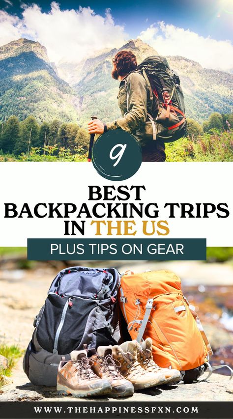 9 Best Backpacking Trips in the US Plus Tips on Gear Backpacking Trails U.s. States, Best Backpacking Trips In The Us, Vacation Jar, Minimalist Camping, Backpacking Destinations, Europe In Winter, Backpacking Trails, Amazing Places To Travel, Camping Usa