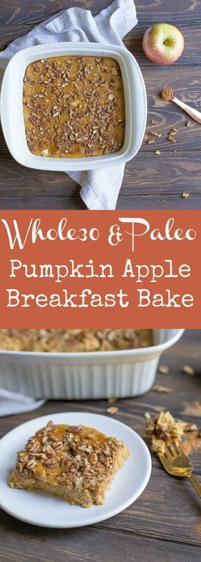 Easy Breakfast Bake, Pumpkin Breakfast, Apple Breakfast, Desserts Keto, Whole 30 Breakfast, Paleo Pumpkin, Paleo Recipes Easy, Recipe 30, Pumpkin Apple