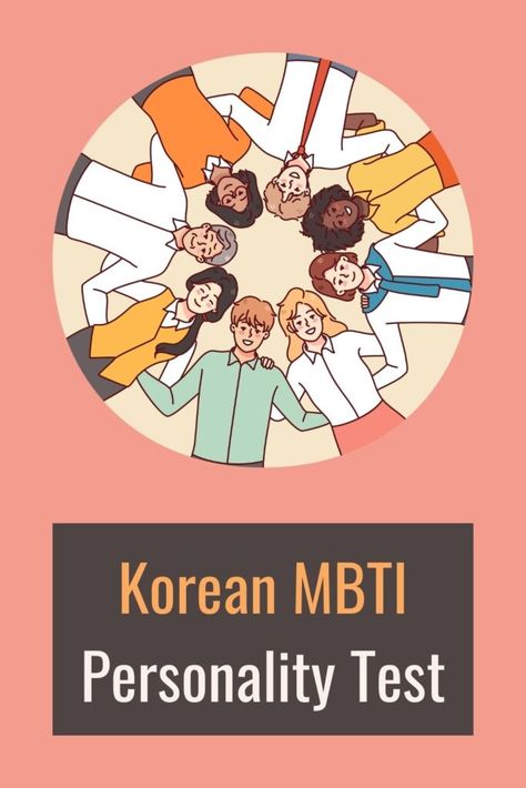 Exploring the Korean MBTI Personality Test Mbti Test Free, Enfj Intp, Entj Isfp, Istp Estp, Personality Test Quiz, Enfp Intj, Personality Types Test, 16 Personalities Test, Mbti Charts