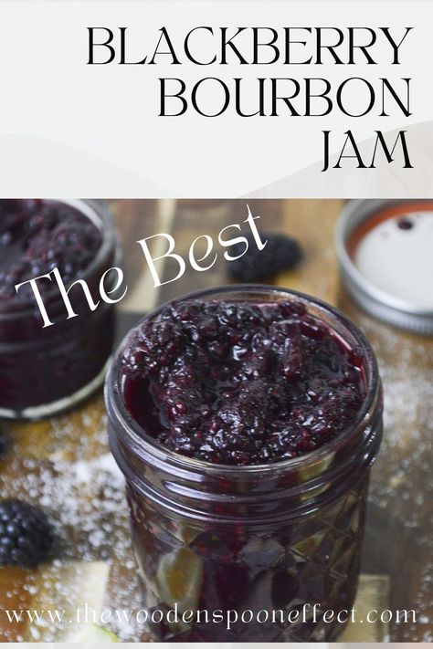 The Best Blackberry Bourbon Jam | The Wooden Spoon Effect Blackberry Bourbon Jam, Bourbon Jam Recipes, Bourbon Jelly Recipe, Bourbon Jam, Blackberry Bourbon, Homemade Barbecue Sauce Recipe, Blackberry Jam Recipes, Canning Jam Recipes, Preserving Recipes