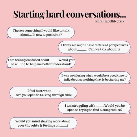 Dr. Elizabeth Fedrick on Instagram: "Hard conversations are… well… hard. Just the mere thought of them is generally enough to activate the nervous system, which often results in irrational, reactive, and at times, impulsive ways of dealing with these hard topics. We have all certainly been in a situation where we felt the topic was so pressing and bothering us so much that we just launch into this hard conversation without considering other important aspects (i.e., timing, location, mood sta Boundaries In Marriage, Conversation Quotes, Hard Conversations, Walk The Talk, Intimacy In Marriage, Relationship Lessons, Relationship Therapy, Marriage Help, Healthy Communication